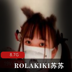 推特（ROLAKIKI苏苏）在线视频合集